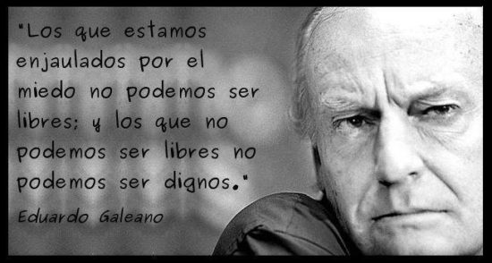 Pensamientos de Eduardo Galeano  (6)