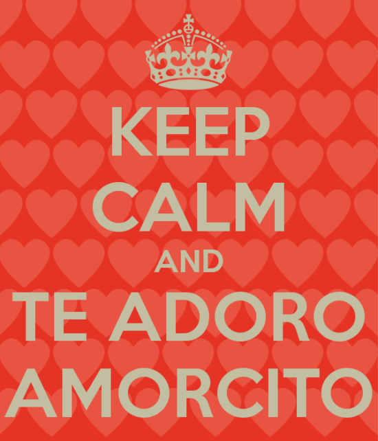 keep-calm-and-te-adoro-amorcito