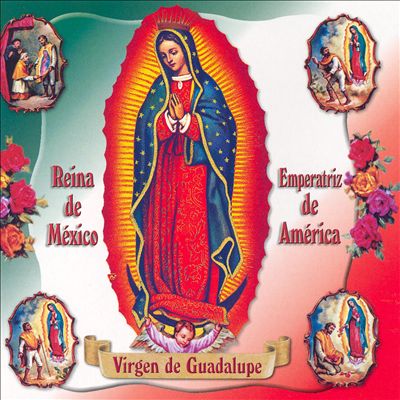 Feliz Día de la Virgen de Guadalupe - 12 de Diciembre - México