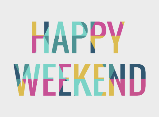 Happy weekend - feliz Fin de Semana (1)